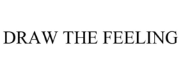 DRAW THE FEELING trademark