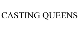 CASTING QUEENS trademark