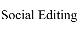 SOCIAL EDITING trademark
