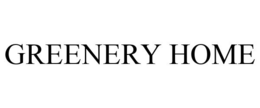 GREENERY HOME trademark