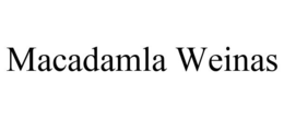 MACADAMLA WEINAS trademark