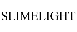 SLIMELIGHT trademark
