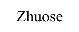 ZHUOSE trademark