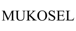 MUKOSEL trademark