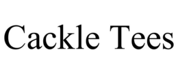 CACKLE TEES trademark
