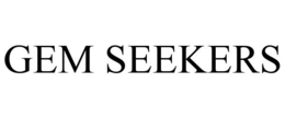 GEM SEEKERS trademark