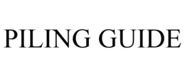 PILING GUIDE trademark