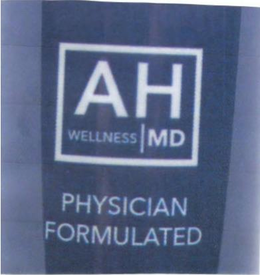 AH WELLNESS MD PHYSICIAN FORMULATED trademark