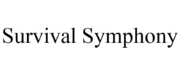 SURVIVAL SYMPHONY trademark