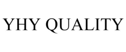 YHY QUALITY trademark