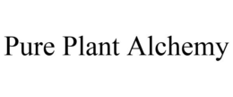 PURE PLANT ALCHEMY trademark