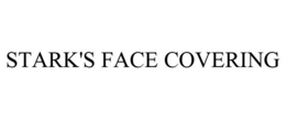 STARK'S FACE COVERING trademark