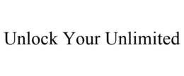 UNLOCK YOUR UNLIMITED trademark