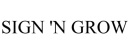 SIGN 'N GROW trademark