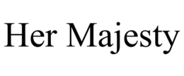 HER MAJESTY trademark