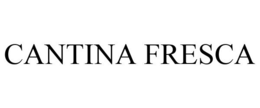 CANTINA FRESCA trademark