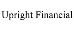 UPRIGHT FINANCIAL trademark