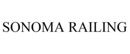 SONOMA RAILING trademark