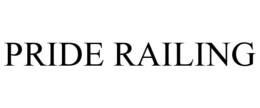PRIDE RAILING trademark