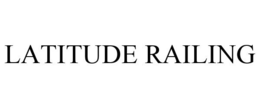 LATITUDE RAILING trademark