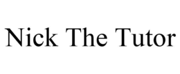 NICK THE TUTOR trademark