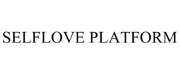 SELFLOVE PLATFORM trademark
