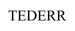 TEDERR trademark