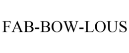 FAB-BOW-LOUS trademark