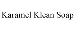 KARAMEL KLEAN SOAP trademark
