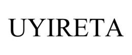 UYIRETA trademark