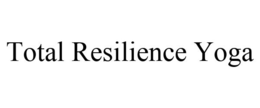 TOTAL RESILIENCE YOGA trademark