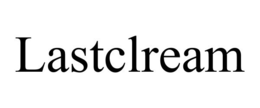 LASTCLREAM trademark