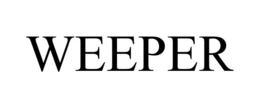 WEEPER trademark