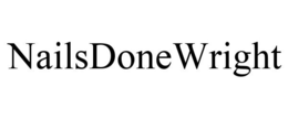 NAILSDONEWRIGHT trademark