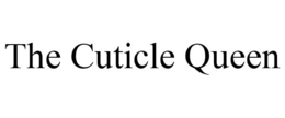 THE CUTICLE QUEEN trademark