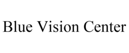 BLUE VISION CENTER trademark