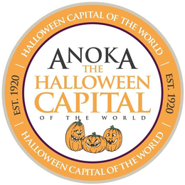 ANOKA THE HALLOWEEN CAPITAL OF THE WORLD | EST. 1920 | HALLOWEEN CAPITAL OF THE WORLD trademark