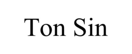 TON SIN trademark