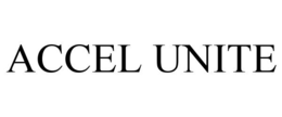 ACCEL UNITE trademark