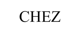 CHEZ trademark