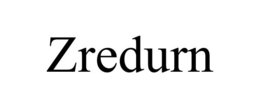 ZREDURN trademark