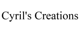 CYRIL'S CREATIONS trademark