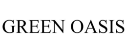 GREEN OASIS trademark