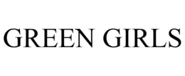 GREEN GIRLS trademark