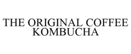 THE ORIGINAL COFFEE KOMBUCHA trademark
