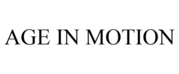 AGE IN MOTION trademark