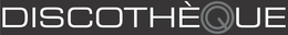 DISCOTHÈQUE trademark