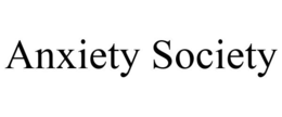 ANXIETY SOCIETY trademark
