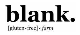 BLANK. [GLUTEN - FREE] - FARM trademark