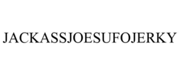JACKASSJOESUFOJERKY trademark